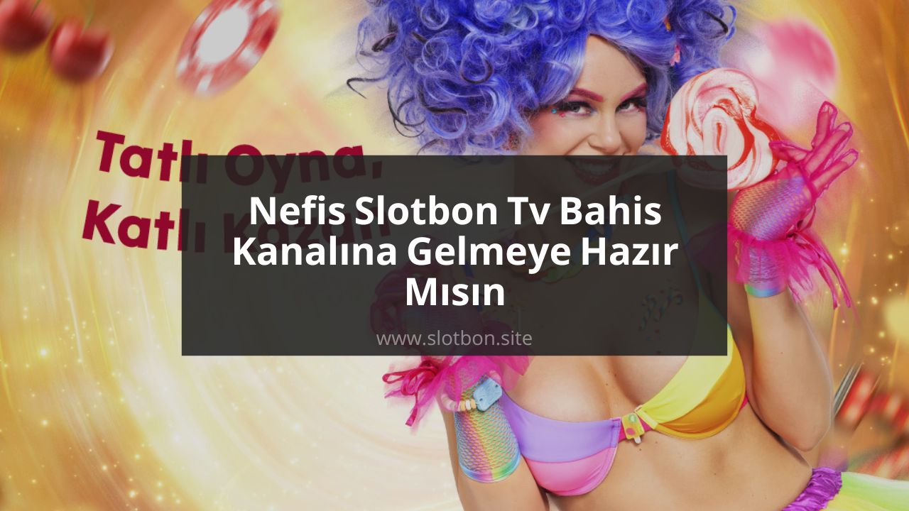 slotbon tv bahis